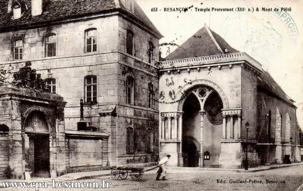 453 - BESANÇON - Temple Protestant (XIIIe s.) & Mont-de-Piété